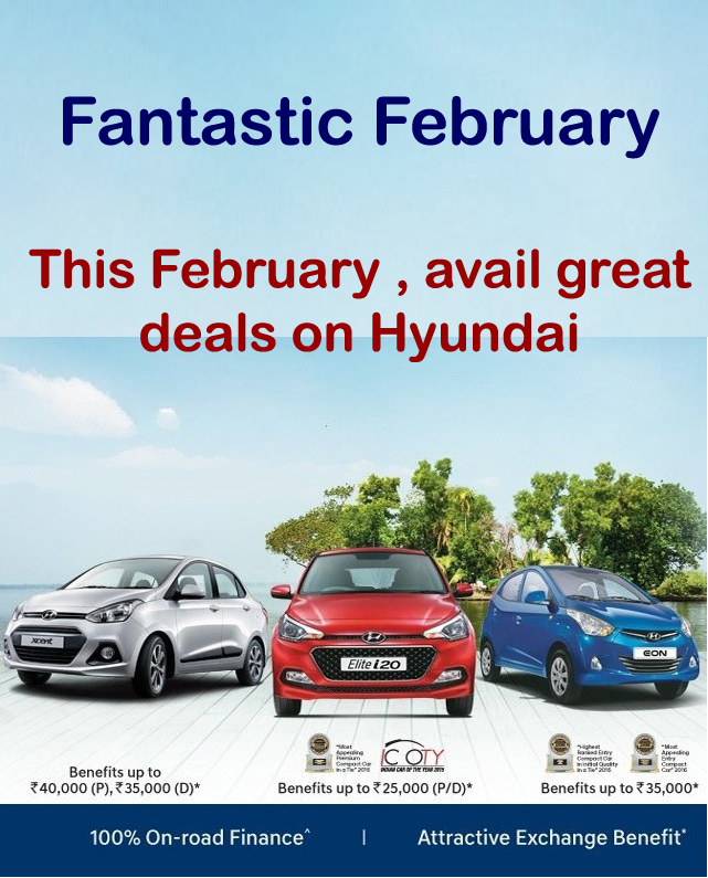 Fantastic February This February , avail great deals on Hyundai, Modi ...